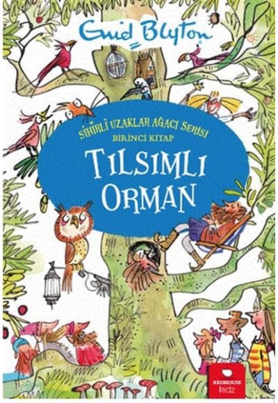 Tılsımlı Orman - Sihirli Uzaklar Ağacı Serisi