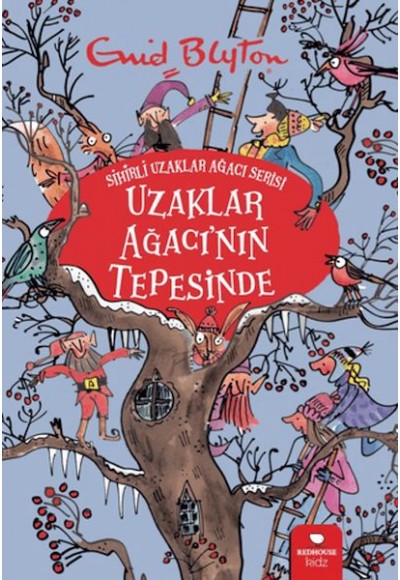 Uzaklar Ağacı'nın Tepesinde - Sihirli Uzaklar Ağacı Serisi