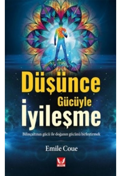 Düşünce Gücüyle İyileşme