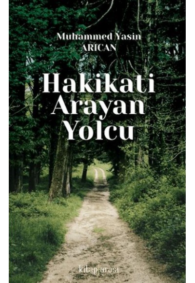 Hakikati Arayan Yolcu