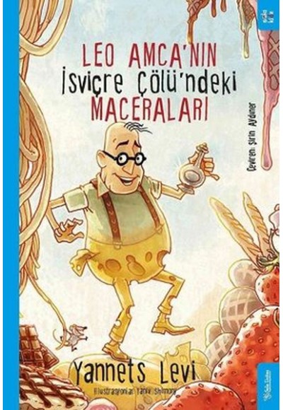 Leo Amca’nın İsviçre Çölü’ndeki Maceraları
