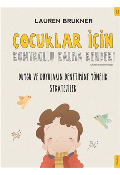 Çocuklar İçin Kontrollü Kalma Rehberi
