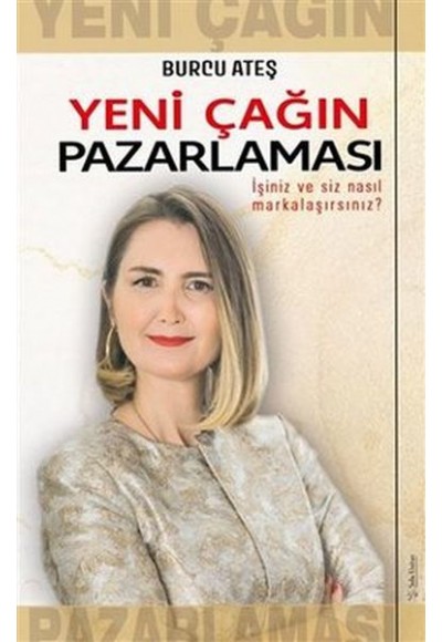 Yeni Çağın Pazarlaması