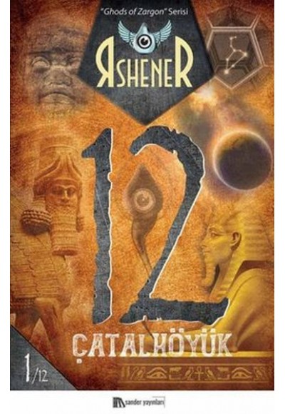 Çatalhöyük 12 - Ghods of Zargon Serisi 1. Kitap