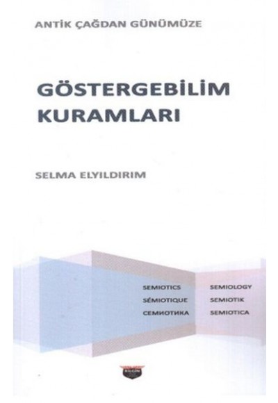 Göstergebilim Kuramları - Antik Çağdan Günümüze