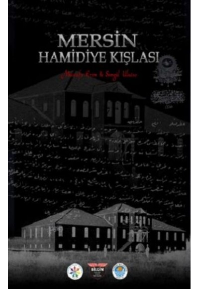 Mersin Hamidiye Kışlası - Ciltli