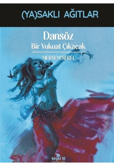 Dansöz - Bir Vukuat Çıkacak