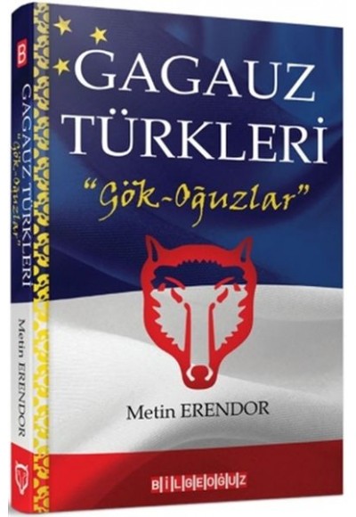 Gagauz Türkleri - Gök-Oğuzlar