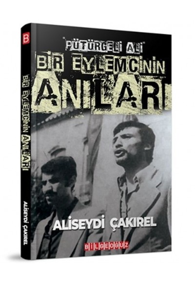 Pütürgeli Ali - Bir Eylemcinin Anıları