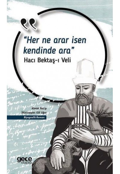 Her Ne Arar İsen Kendinde Ara