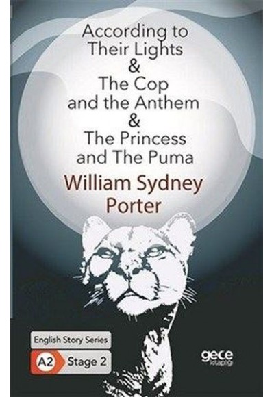 According to Their Lights - The Cop and the Anthem - The Princess and The Puma - İngilizce Hikayeler