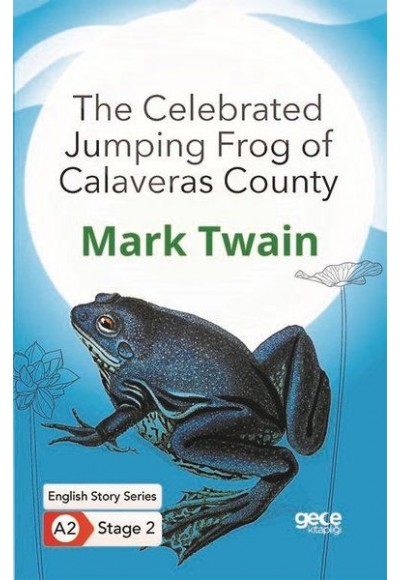 The Celebrated Jumping Frog of Calaveras County - İngilizce Hikayeler A2 Stage 2