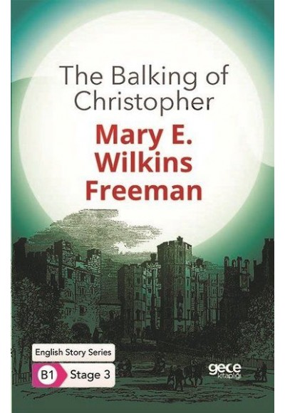 The Balking of Christopher - İngilizce Hikayeler B1 Stage 3
