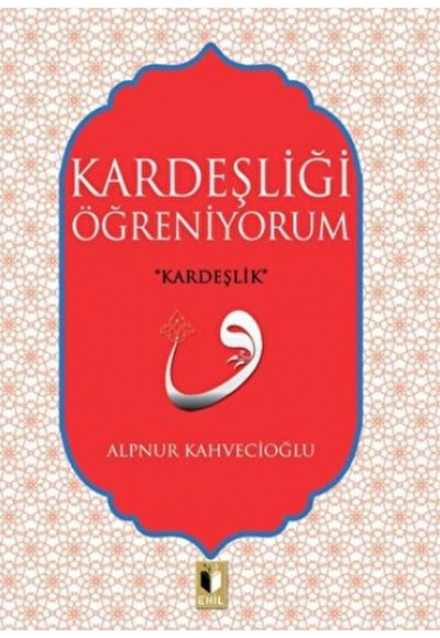 Kardeşliği Öğreniyorum