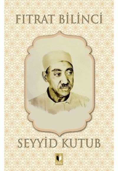 Fıtrat Bilinci - Seyyid Kutub