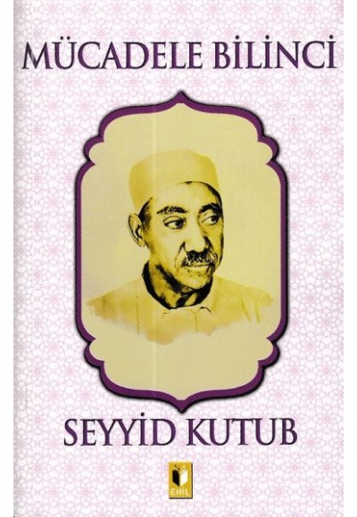 Mücadele Bilinci - Seyyid Kutub