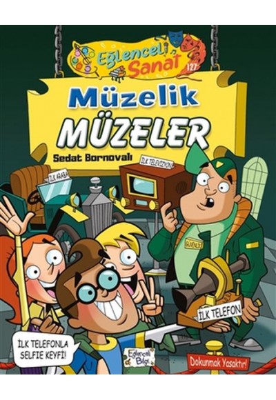 Müzelik Müzeler - Eğlenceli Sanat