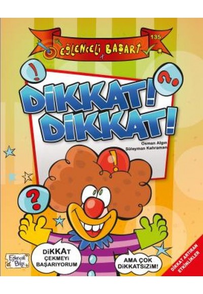 Dikkat! Dikkat! - Eğlenceli Başarı