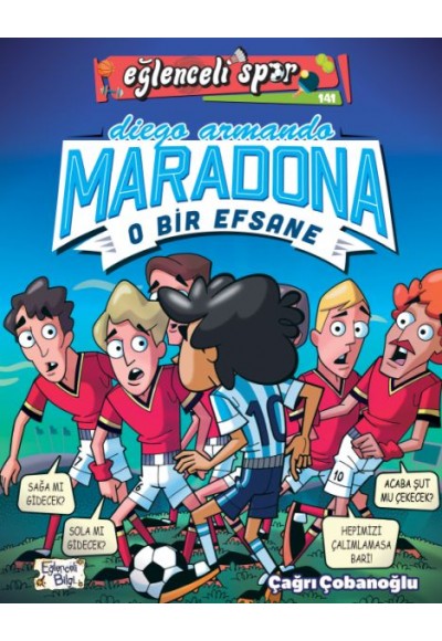 Diego Armando Maradona - O Bir Efsane