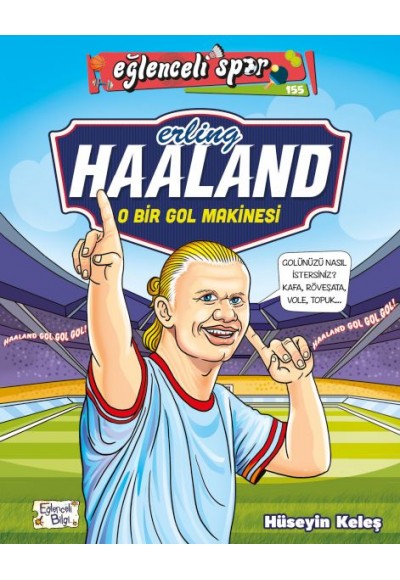 Erling Haaland - O Bir Gol Makinesi