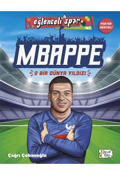 Mbappe - O Bir Dünya Yıldızı