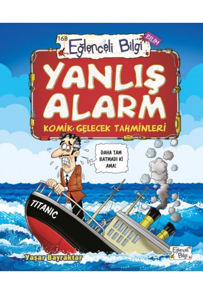 Yanlış Alarm - Komik Gelecek Tahminleri
