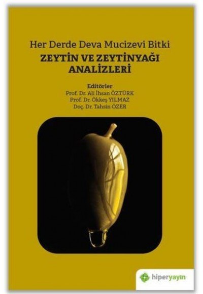 Her Derde Deva Mucizevi Bitki - Zeytin ve Zeytinyağı Analizleri