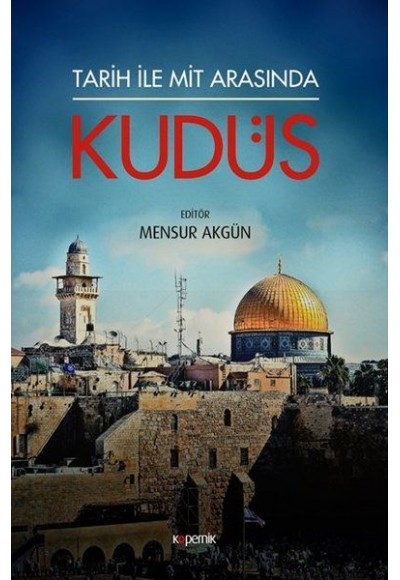 Tarih ile Mit Arasında Kudüs
