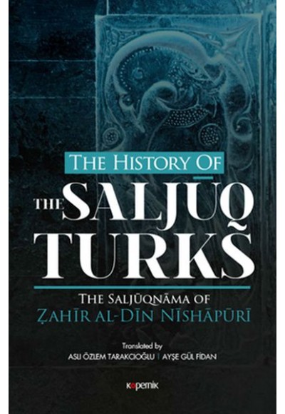 The History Of The Saljuq Turks