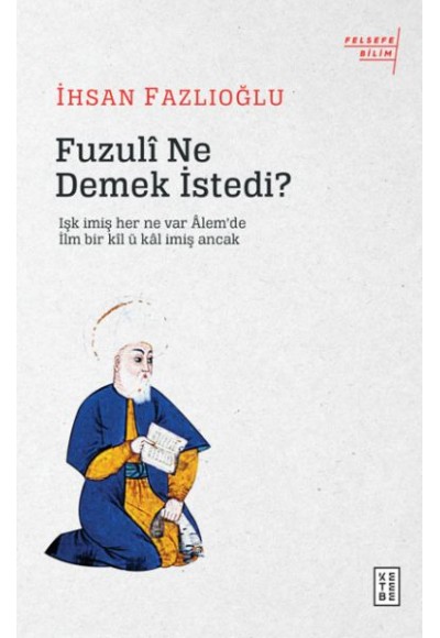 Fuzuli Ne Demek İstedi?