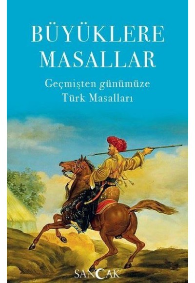 Büyüklere Masallar - Geçmişten Günümüze Türk Masalları