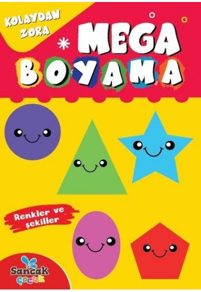 Mega Boyama - Renkler ve Şekiller Kolaydan Zora