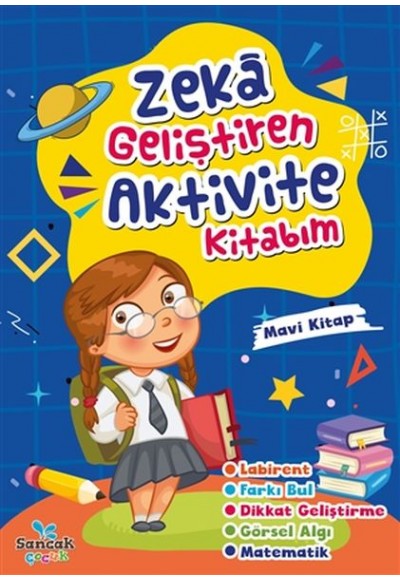 Zeka Geliştiren Aktivite Kitabım - Mavi Kitap