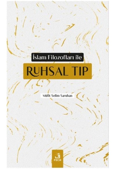 İslam Filozofları ile Ruhsal Tıp