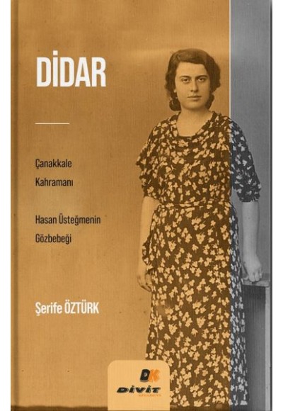 Didar Çanakkale Kahramanı Hasan Üsteğmenin Gözbebeği