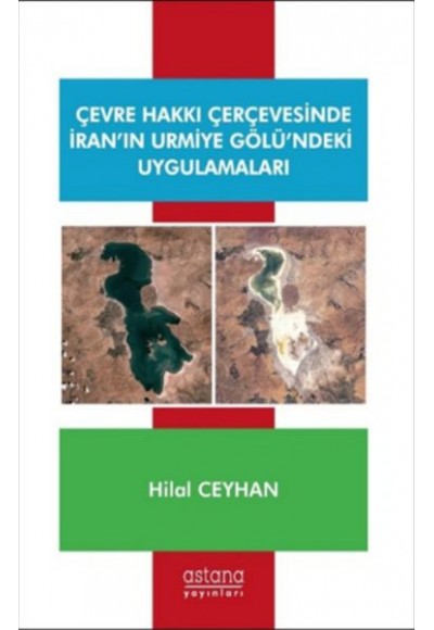 Çevre Hakkı Çerçevesinde İranın Urmiye Gölündeki Uygulamaları