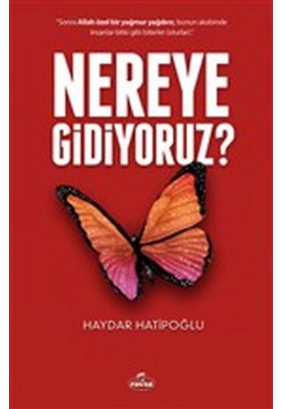 Nereye Gidiyoruz?