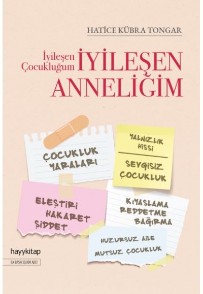 İyileşen Çocukluğum İyileşen Anneliğim