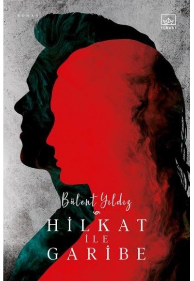 Hilkat ile Garibe
