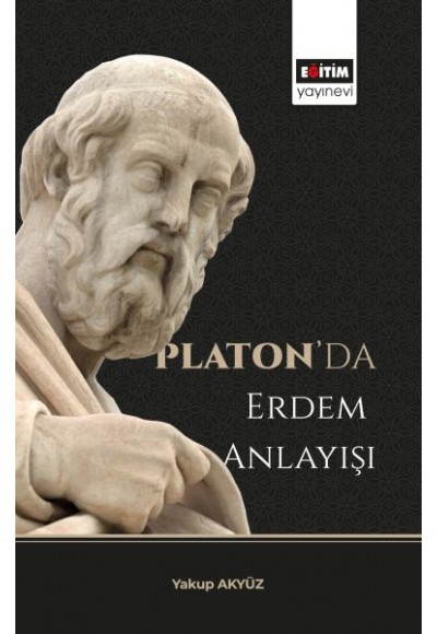 Platon’da Erdem Anlayışı