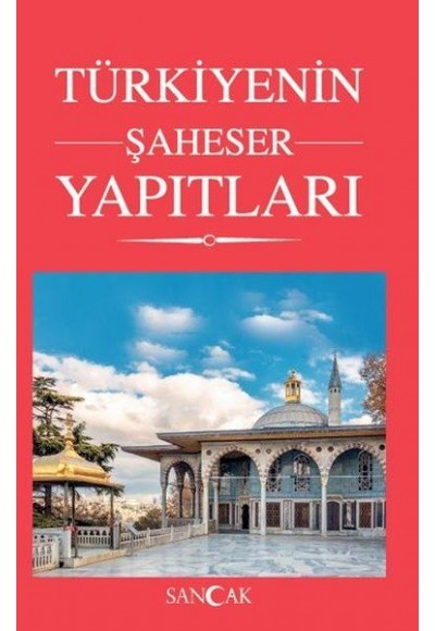 Türkiyenin Şaheser Yapıtları