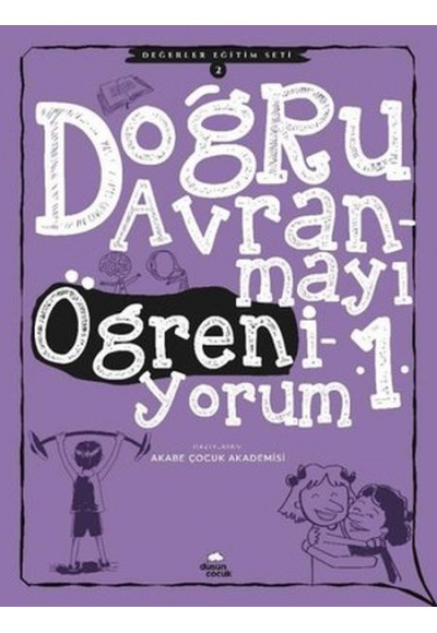 Doğru Davranmayı Öğreniyorum 1 - Değerler Eğitimi Seti 2