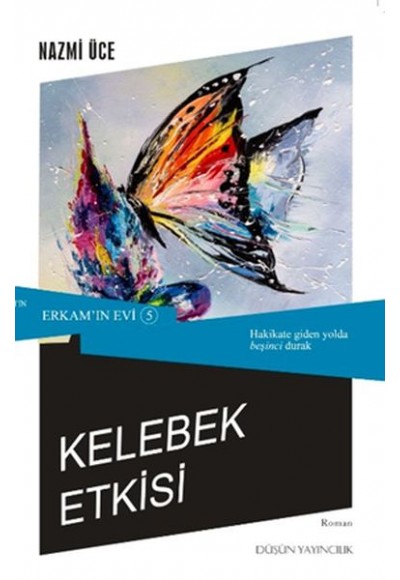 Erkam'ın Evi 5 - Kelebek Etkisi