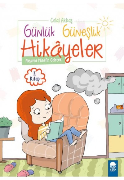 Akşama Misafir Gelecek - Günlük Güneşlik Hikayeler - 1. Sınıf
