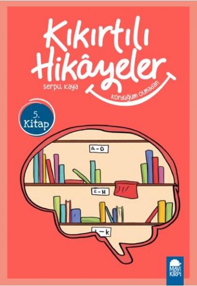 Kördüğüm Olmadan - Kıkırtılı Hikayeler - 3. Sınıf
