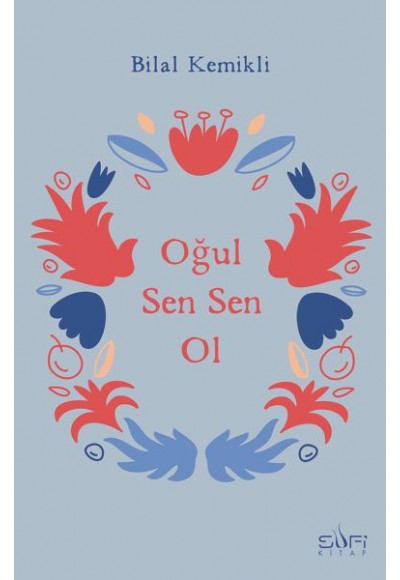 Oğul Sen Sen Ol
