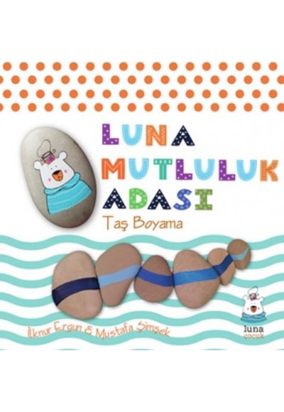 Luna Mutluluk Adası - Taş Boyama