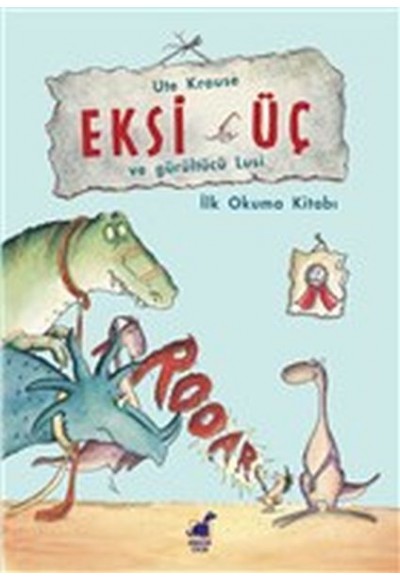 Eksi Üç ve Gürültücü Lucy