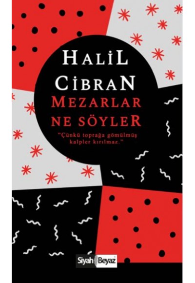 Mezarlar Ne Söyler
