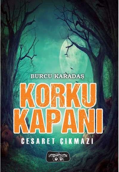 Korku Kapanı-Cesaret Çıkmazı (Ciltli)